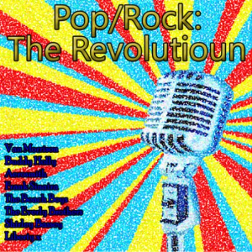 Pop/Rock: The Revolution
