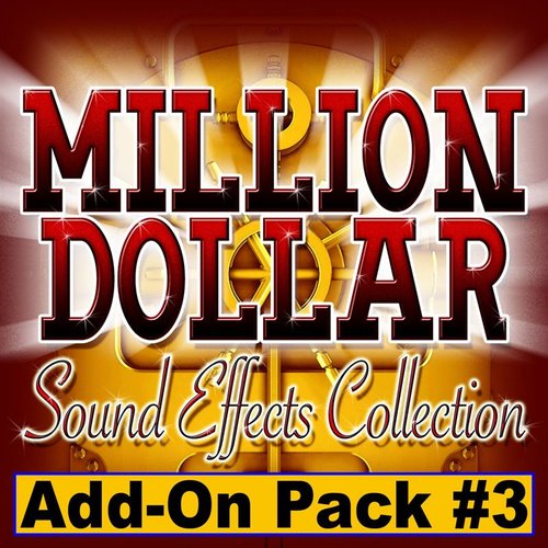 Million Dollar Sound Effects Add-On 3