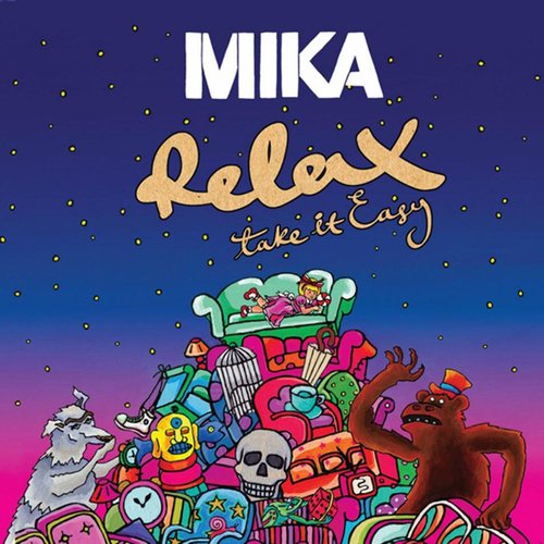 Relax, Take It Easy — Mika | Last.fm