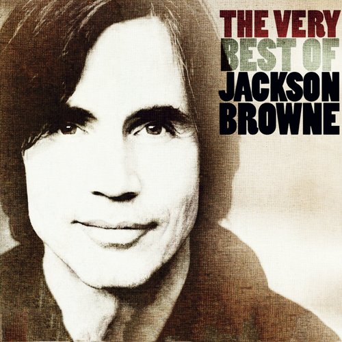 The Very Best of Jackson Browne Disc 2