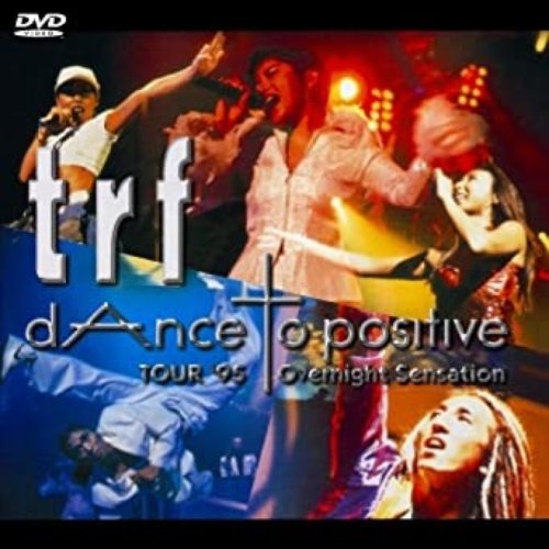 TOUR '95 dAnce to positive Overnight Sensation