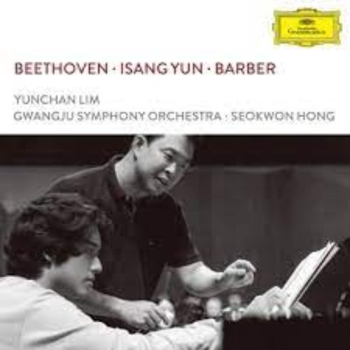 Beethoven, Isang Yun, Barber (Live)