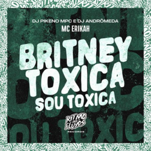 Britney Toxica (Sou Toxica)