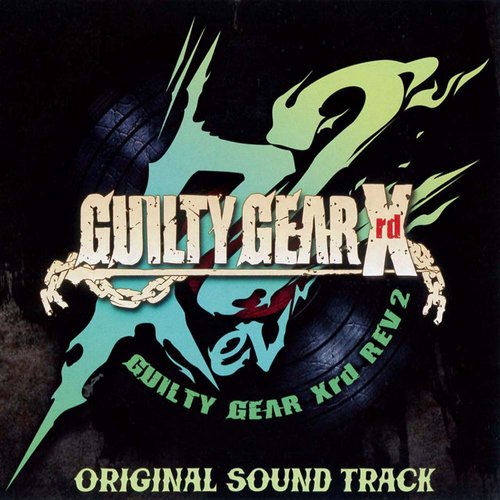 GUILTY GEAR Xrd -SIGN- Original Sound Track