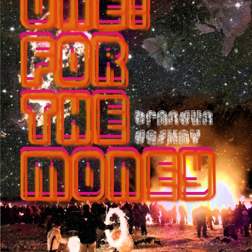 Volume: One! For the Money Mixtape