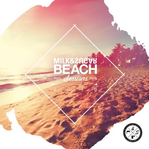 Milk & Sugar Beach Sessions 2016
