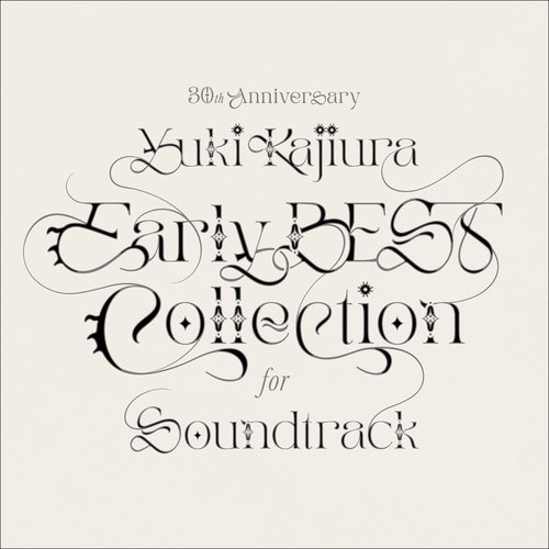 30th Anniversary Early BEST Collection for Soundtrack