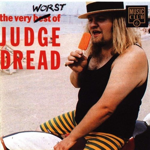 The Very Worst Of — Judge Dread | Last.fm
