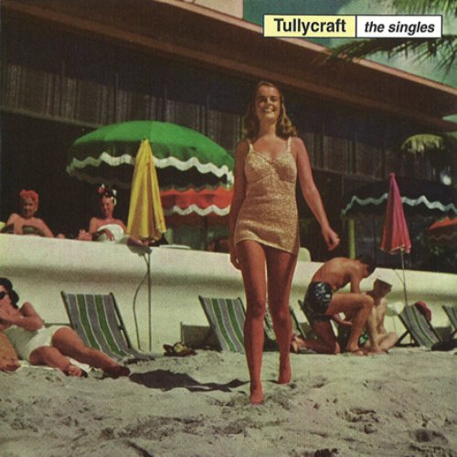 Tullycraft : The Singles