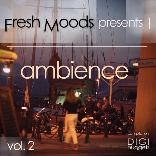 Fresh Moods Presents Ambience, Vol. 2