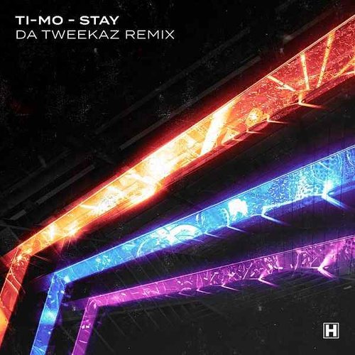Stay (Da Tweekaz Remix)