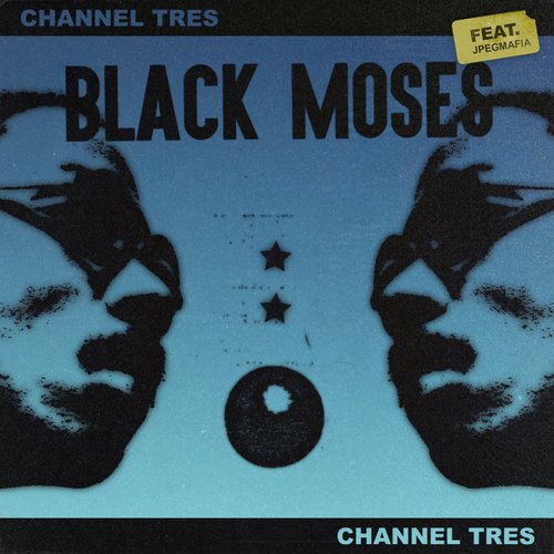 Black Moses (feat. JPEGMAFIA)