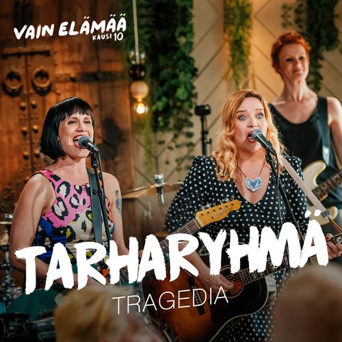 Tragedia (Vain elämää kausi 10)