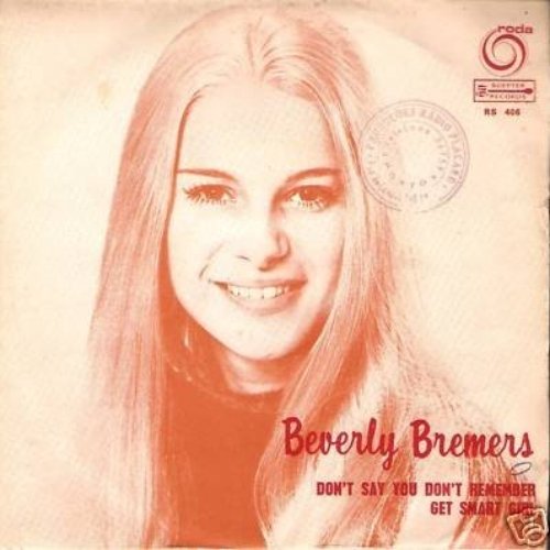 Don'T Say You Don'T Remember — Beverly Bremers | Last.fm