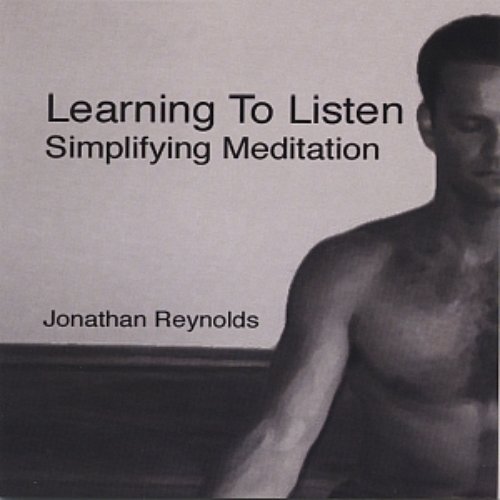 Learning To Listen: Simplifying Meditation