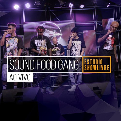 Sound Food Gang no Stúdio Showlivre (Ao Vivo)