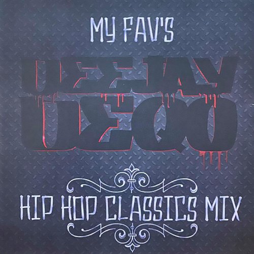 My Fav's: Hip Hop Classics Mix