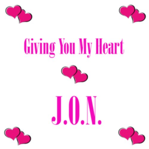 Giving You My Heart