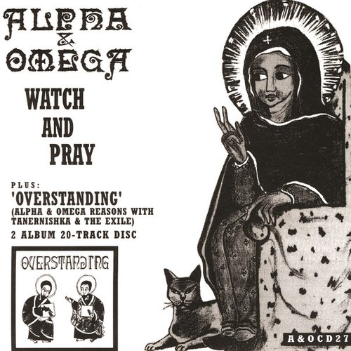 Watch & Pray / Overstanding