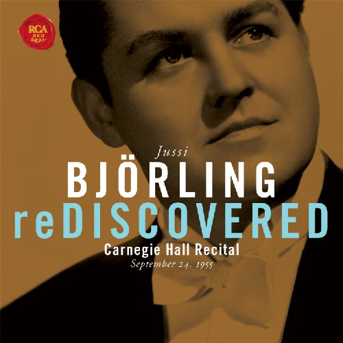 Jussi Björling Rediscovered: Carnegie Hall Recital, September 24, 1955