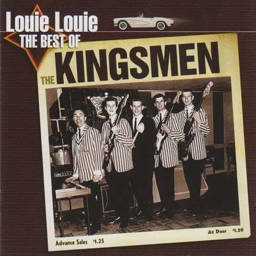 Louie Louie: The Best Of The Kingsmen