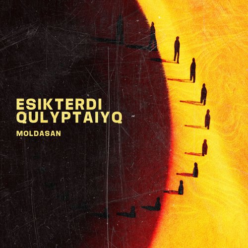 ESIKTERDI QULYPTAIYQ