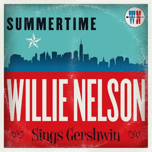 Summertime: Willie Nelson Sings Gershwin