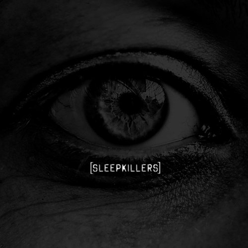 Sleepkillers [Explicit]