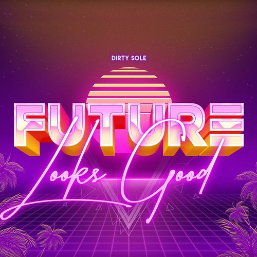 Future Looks Good