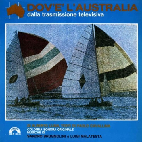 Dov'è L'australia (Colonna sonora originale della trasmissione televisiva di Alberto Luna, testi di Paolo Cavallina)