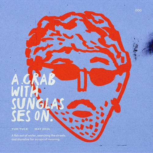 A Crab With Sunglasses On - EP