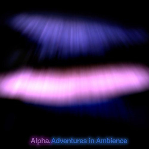 Adventures in Ambience