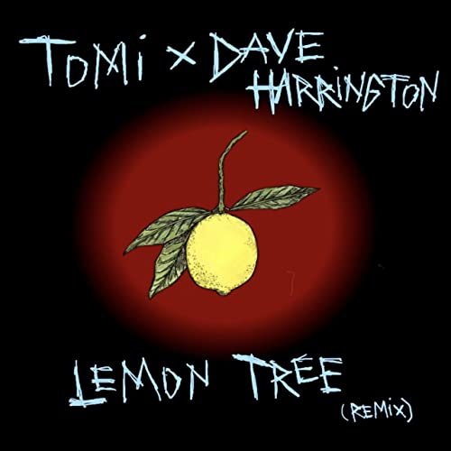 Lemon Tree (Dave Harrington Remix)
