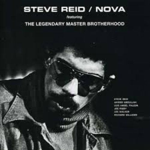 Soul Jazz Records Presents Steve Reid: Nova (feat. The Legendary Master Brotherhood)