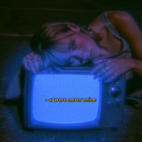 U Were Never Mine - Single