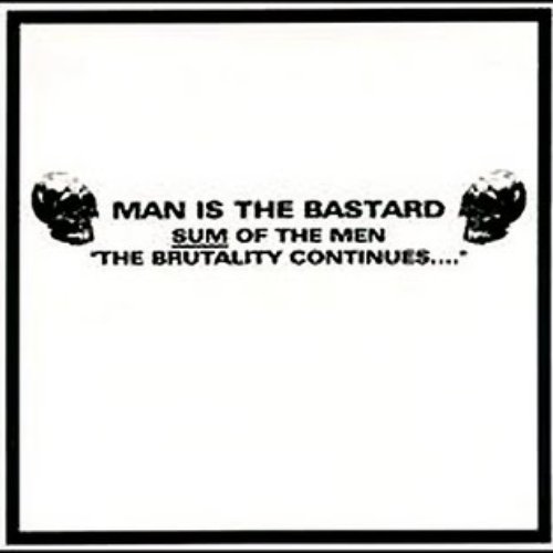 Sum Of The Men - The Brutality Continues