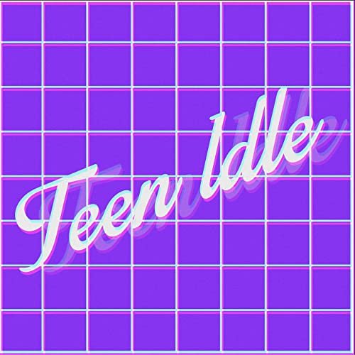 Teen Idle (80s Ver.)