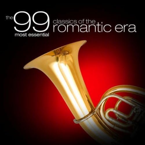 The 99 Most Essential Classics of the Romantic Era