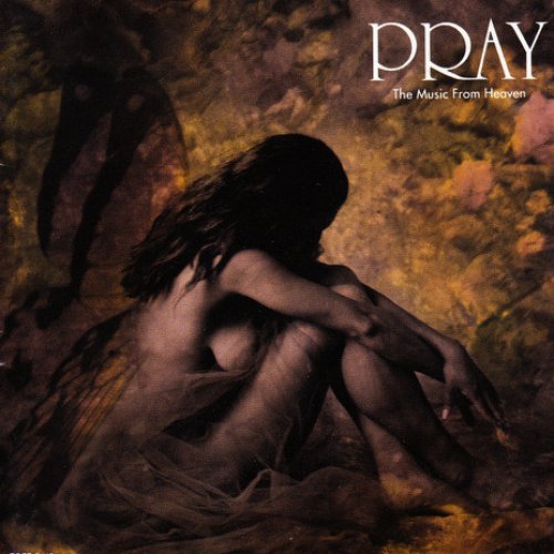 Pray - The Music From Heaven