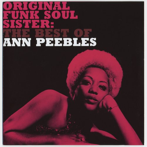 Original Funk Soul Sister: The Best Of Ann Peebles