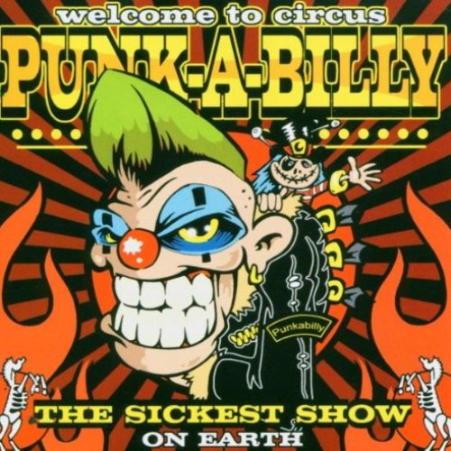 Welcome to Circus Punk-A-Billy