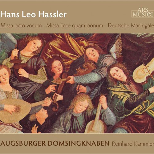 Hassler, H.L.: Missa octo vocum / Missa Ecce quam bonum / Duetsche Madrigale