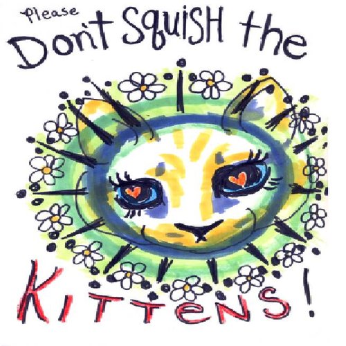 Don't Squish Kittens