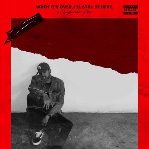 When it's over, I'll still be here