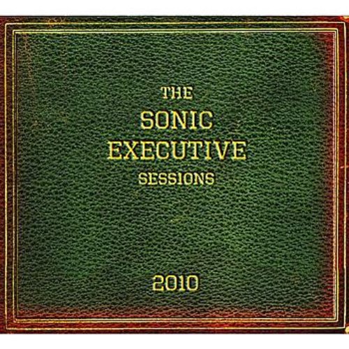 The Sonic Executive Sessions