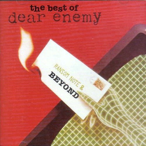 The Best Of Dear Enemy (Ransom Note & Beyond)