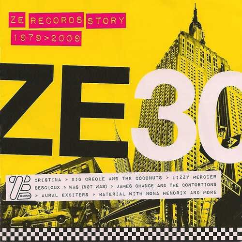 Ze 30 - Ze Records Story 1979-2009