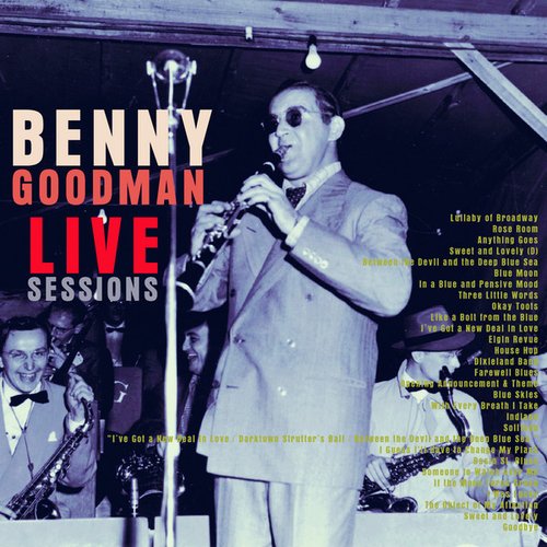 Benny Goodman: Live Sessions (Live)