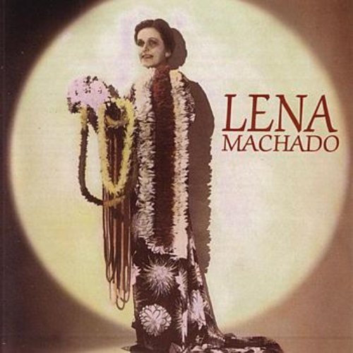 Lena Machado - Hawaiian Song Bird