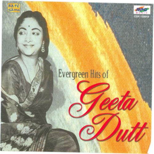 Evergreen Hits Of Geeta Dutta